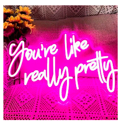 Youre like really pretty (Pink) 5C